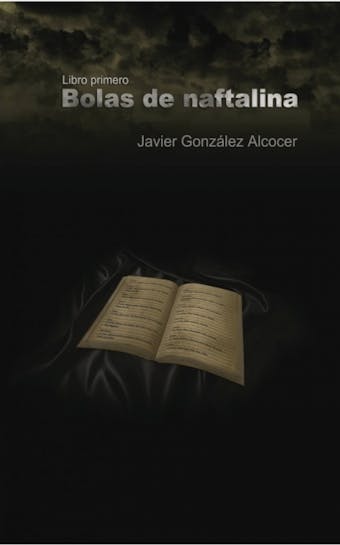 Bolas de naftalina - Javier Alcocer González