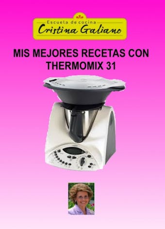 MIS MEJORES RECETAS CON THERMOMIX