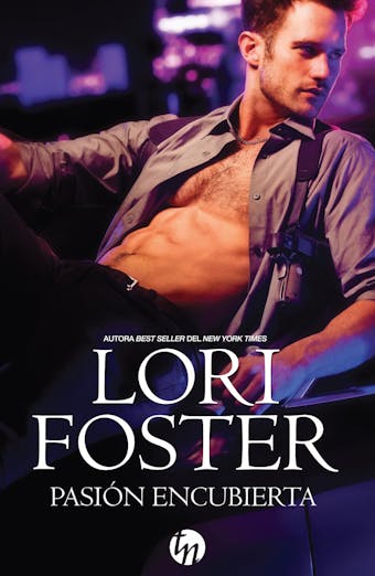 Pasión encubierta: Amor encubierto (1) - Lori Foster