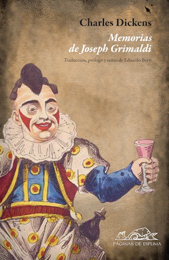 Memorias de Joseph Grimaldi - Charles Dickens