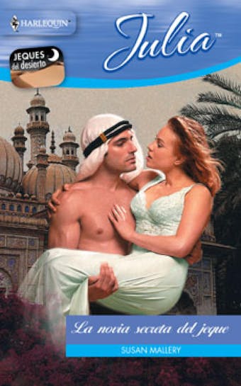 La novia secreta del jeque: Jeques en el desierto (3) - undefined
