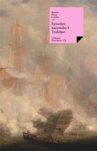 Episodios nacionales I. Trafalgar - Benito Pérez Galdós