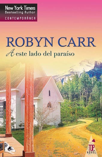 A este lado del paraíso: Virgin river (7) - Robyn Carr