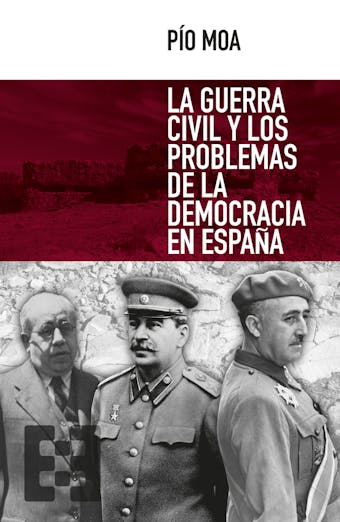 La guerra civil y los problemas de la democracia en España - Pío Moa