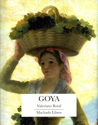 Goya - Valeriano Bozal