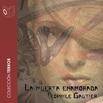 La muerta enamorada - Dramatizado - Téophile Gautier