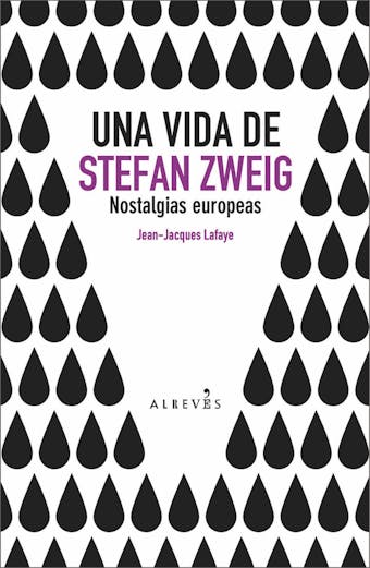 Una vida de Stefan Zweig - Jean-Jacques Lafaye