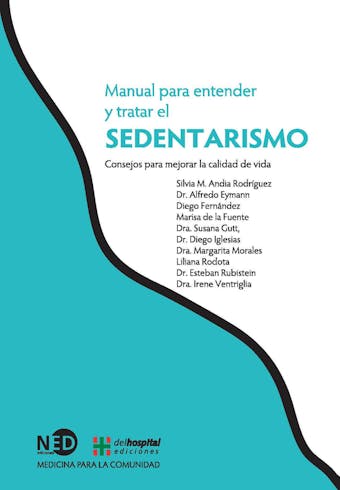 Manual para entender y tratar el sedentarismo: Consejos para mejorar la calidad de vida - Varios Autores