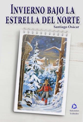 Invierno bajo la estrella del norte - Santiago Osácar