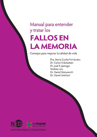Manual para entender y tratar los fallos en la memoria: Consejos para mejorar la calidad de vida - Varios Autores