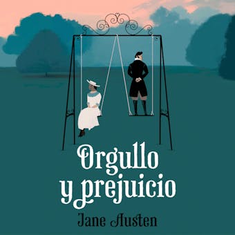 Orgullo y Prejuicio - Jane Austen