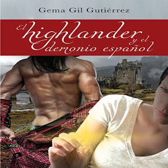El highlander y el demonio español - Gema GIl