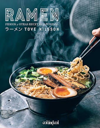 Ramen: Fideos y otras recetas japonesas - Tove Nilsson