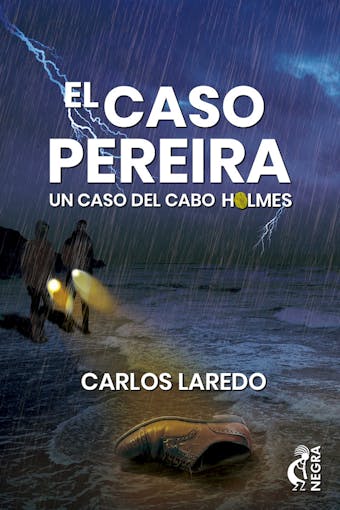 El caso Pereira: Un caso del cabo Holmes - Carlos Laredo