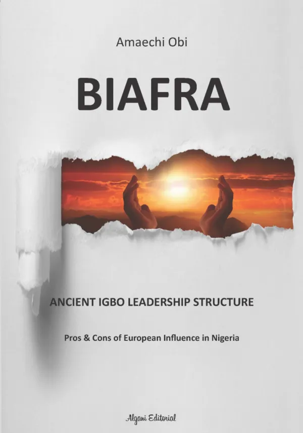 Biafra : Ancient Igbo Leadership Structure