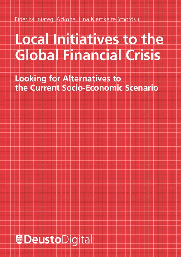 Local Initiatives to the Global Financial Crisis : Looking for Alternatives to the Current Socio-Economic Scenario