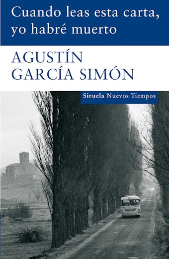 Cuando leas esta carta, yo habré muerto - Agustín García Simón