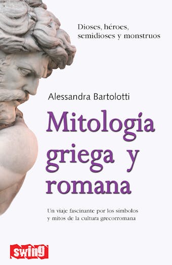 Mitología griega y romana: Un viaje fascinante por los símbolos y mitos de la cultura grecorromana - Alessandra Bartoli