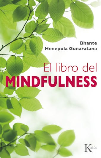 El libro del mindfulness - Bhante Henepola Gunaratana
