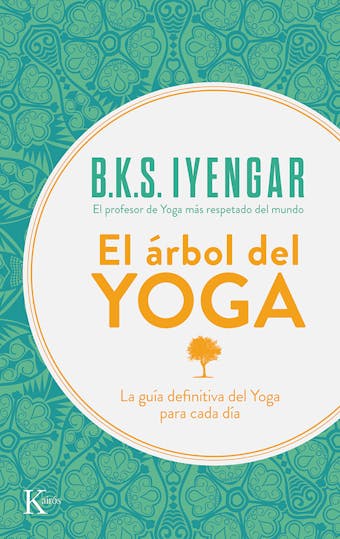 El árbol del yoga - B.K.S. Iyengar