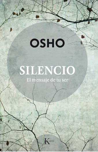 Silencio: El mensaje de tu ser - Osho
