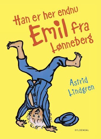 Han er her endnu - Emil fra LÃ¸nneberg - Astrid Lindgren