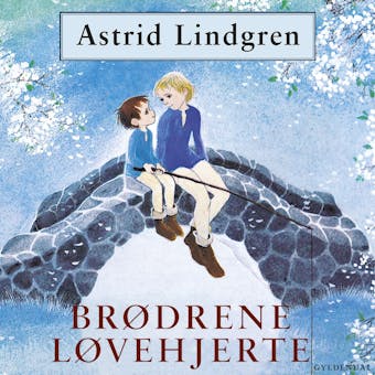 BrÃ¸drene LÃ¸vehjerte - Astrid Lindgren