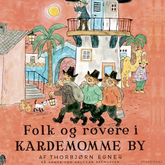 Historier og sange fra Folk og røvere i Kardemomme By