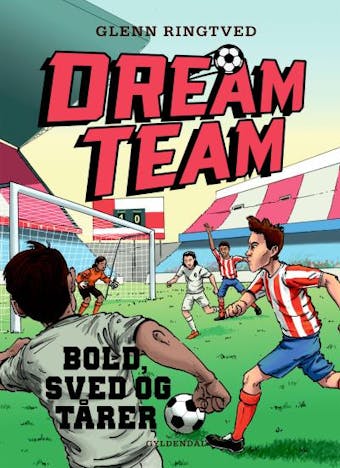 Dreamteam 8 - Bold, sved og tÃ¥rer - Glenn Ringtved