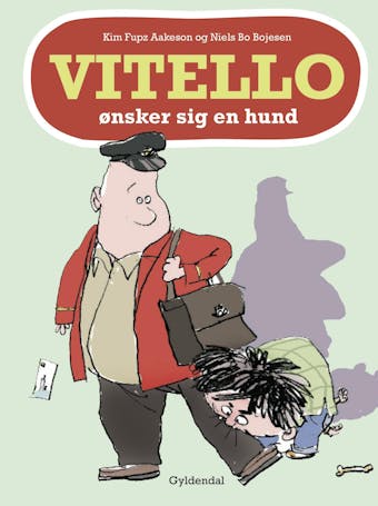 Vitello ønsker sig en hund - Lyt&læs: Vitello #3 - Niels Bo Bojesen, Kim Fupz Aakeson