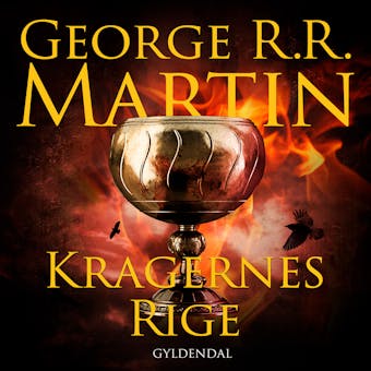 Kragernes rige: A Game of Thrones/ 4 - George R. R. Martin