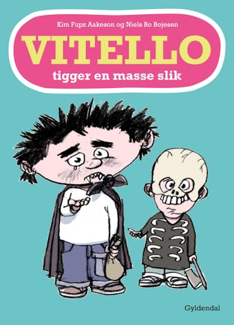 Vitello tigger en masse slik - Lyt&læs: Vitello #16 - Niels Bo Bojesen, Kim Fupz Aakeson