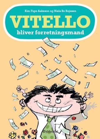 Vitello bliver forretningsmand: Vitello #5 - Niels Bo Bojesen, Kim Fupz Aakeson