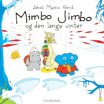 Mimbo Jimbo og den lange vinter - Lyt&læs - Jakob Martin Strid