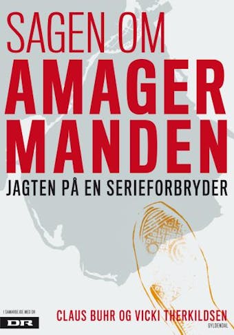 Sagen om Amagermanden: Jagten pÃ¥ en serieforbryder - Vicki Therkildsen, Claus Buhr
