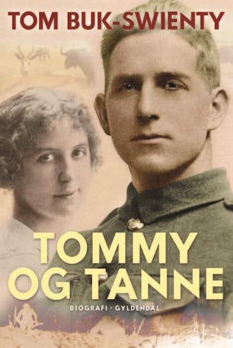 Tommy og Tanne: Det store i livet - Tom Buk-Swienty