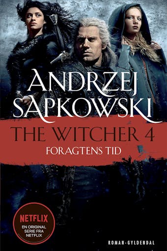 THE WITCHER 4: Foragtens tid - Andrzej Sapkowski