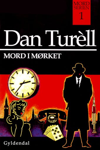 Mord i mørket: Mord-serien 1 - Dan Turell