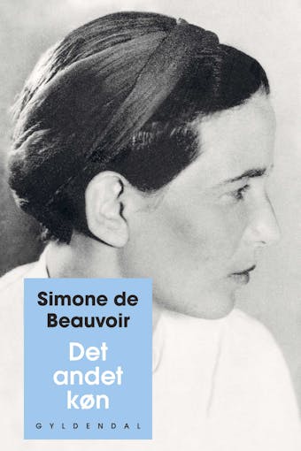 Det andet køn: Bind 1: Kendsgerninger og myter - Simone de Beauvoir