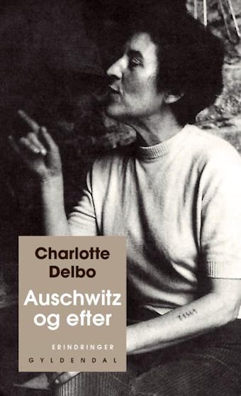 Auschwitz og efter - Charlotte Delbo