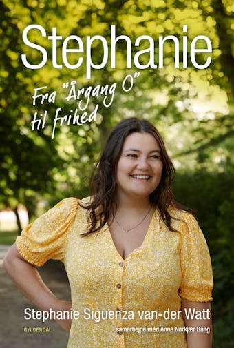 Stephanie: Fra Årgang 0 til frihed - undefined