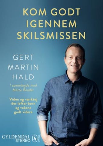 EP#02: Vrede - Kom Godt Igennem Skilsmissen: Vrede - Gert Martin Hald, Mette Bender