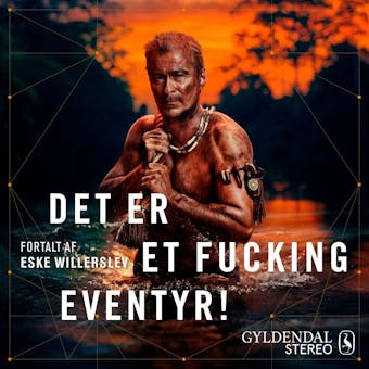 Det er et fucking eventyr!: Med DNA-forskeren på sporet af mennesket