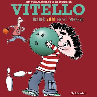 Vitello holder vildt meget weekend - Niels Bo Bojesen, Kim Fupz Aakeson