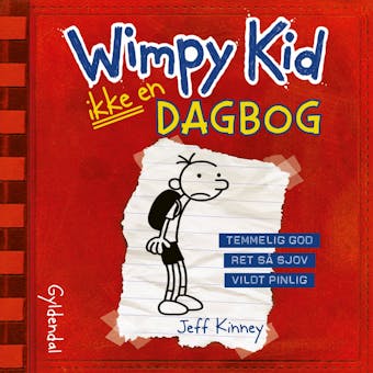 Wimpy Kid 1 - Ikke en dagbog - Jeff Kinney