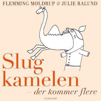 Slug kamelen - der kommer flere: Leveregler fra et skilt forældreskab