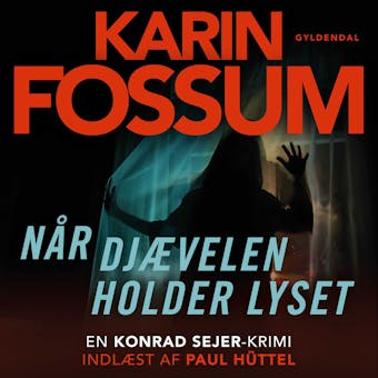 Når djævelen holder lyset - Karin Fossum