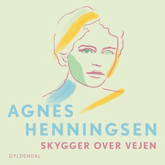 Skygger over vejen - 8 - Agnes Henningsen