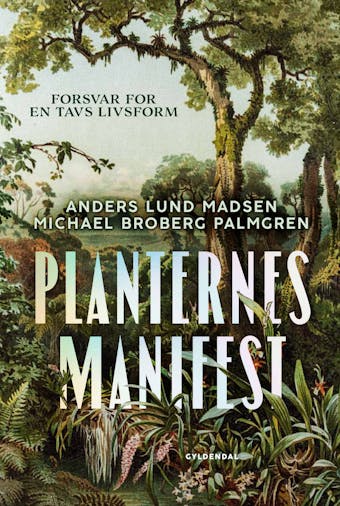 Planternes manifest: Forsvar for en tavs livsform - Anders Lund Madsen, Michael Broberg Palmgren
