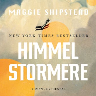 Himmelstormere - Maggie Shipstead